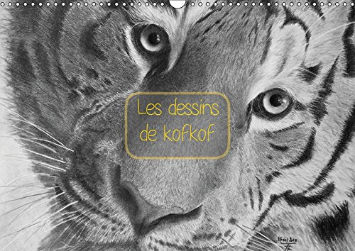 Les dessins de Kofkof: L'émotion à la pointe du crayon. Calendrier mural A3 horizontal 2017 book