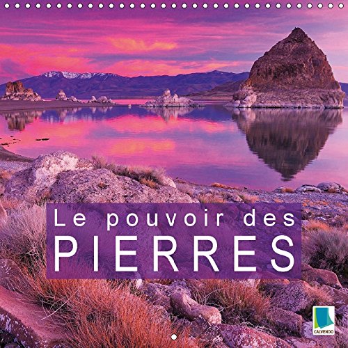 Le pouvoir des pierres: Des pierres de bien-être. Calendrier mural 2017 book