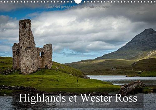 Highlands et Wester Ross 2017: Voyage dans les Highlands (Calvendo Places) Photography