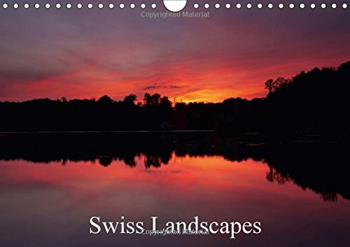 Swiss Landscapes 2017: Stunning Photos of the Beautiful Swiss Landcape and Mountains (Calvendo Nature) Photography