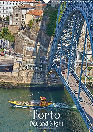 Porto Day and Night 2017: Pictures of a City Which Seems Never to Sleep (Calvendo Places) Leisure, Home & Garden