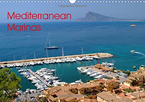 Mediterranean Marinas 2017: Boating Marinas in the Sun (Calvendo Sports) Leisure & Fun