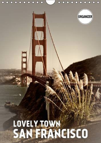 Lovely Town San Francisco 2017: Famous Views in an Atmospheric Setting (Calvendo Places) Leisure, Home & Garden