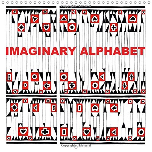Imaginary Alphabet 2017: Abstract and Geometric Drawings (Calvendo Places) Arts & Music