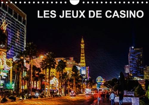 Les Jeux De Casino 2017: Tableaux De Peinture Numerique Sur Le Theme Des Jeux De Casino (Calvendo Art) Business & Technology