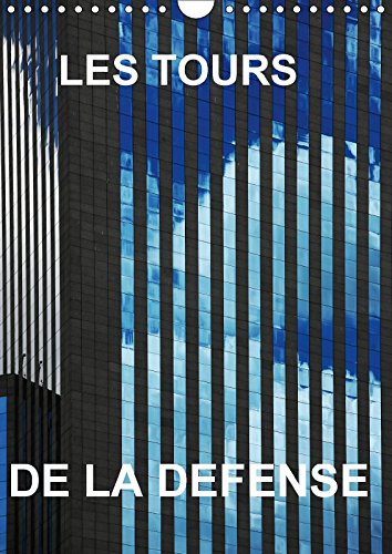 Les Tours De La Defense 2017: Mes Photos Des Tours La Defense, Formidables Avec Ses Reflets Entre Elles (Calvendo Places) Social Sciences