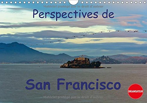 Perspectives De San Francisco 2017: Une Ville Ou L'on Se Sent Chez Soi (Calvendo Places) Leisure, Home & Garden