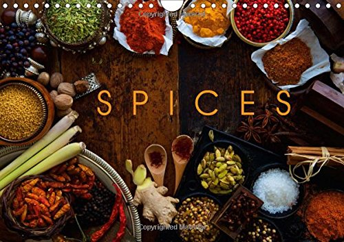 Spices 2017: The Marvelous World of Spices to Suit Every Taste (Calvendo Food) Leisure, Home & Garden