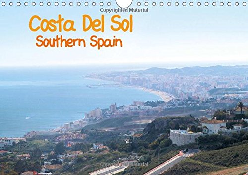 Costa Del Sol Southern Spain 2017: Images of Southern Spain (Calvendo Places) Travel
