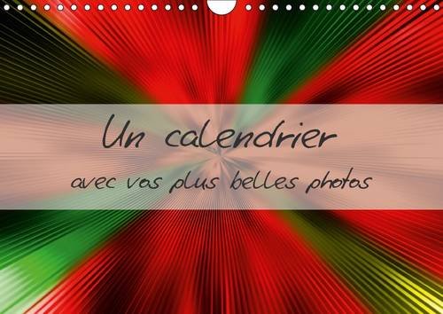 Un Calendrier Avec Vos Plus Belles Photos 2017: Un Calendrier Tres Colore Que L'on Peut Faire Soi-Meme. (Calvendo Hobby) Leisure, Home & Garden