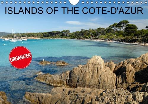 Islands of the Côte-d'Azur (Wall Calendar 2017 DIN A4 Landscape): Beautiful Images of the Unspoilt Islands of the French Riviera. (Calvendo Nature) Photography