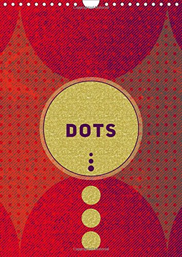 Dots 2017: Colorful, Clear and Modern. (Calvendo Art) Film, Art & Culture