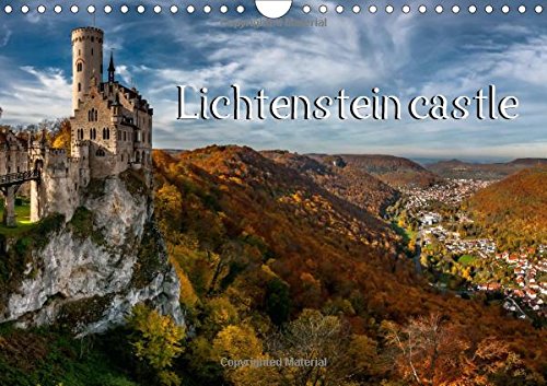 Lichtenstein Castle 2017: Unique Collection of Photos of the Lichtenstein Castle (Calvendo Places) Politics & History