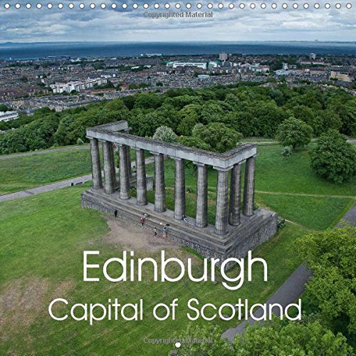 Edinburgh Capital of Scotland 2017: Beautiful Views of Edinburgh (Calvendo Places) Leisure, Home & Garden