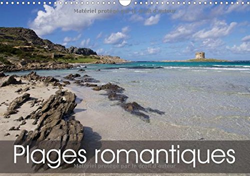 Plages Romantiques 2017: Sensations D'ete (Calvendo Places) Photography