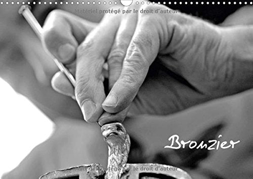 Bronzier 2017: Bronzier D'art, Charles Paris (Calvendo Art) Film, Art & Culture