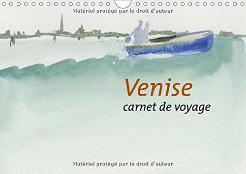 Venise 2017: Carnet De Voyage (Calvendo Art) Film, Art & Culture