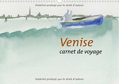 Venise 2017: Carnet De Voyage (Calvendo Art) Film, Art & Culture
