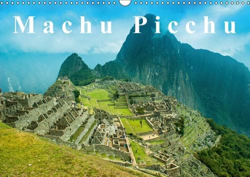 Machu Picchu 2017: Incas City (Calvendo Places) Geology & Geography