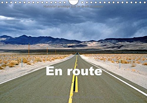 En Route 2017: Photographies De Routes Et De Chemins (Calvendo Places) Geology & Geography