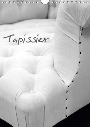 Tapissier 2017: Atelier Du Tapissier (Calvendo Art) Film, Art & Culture