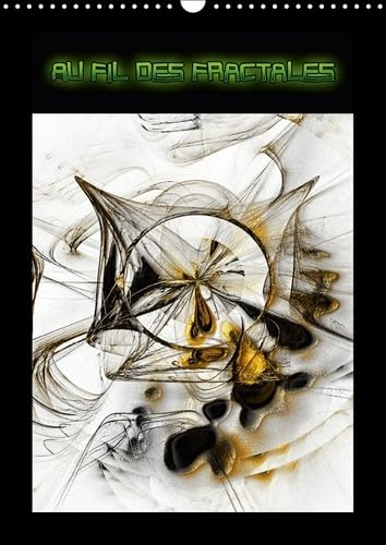Au Fil Des Fractales 2017: Images Numeriques Fractales (Calvendo Art) Film, Art & Culture