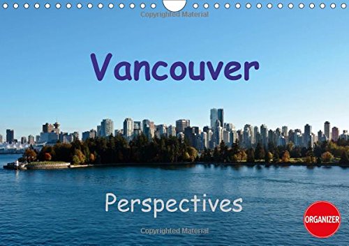 Vancouver Perspectives 2017: Prime Tourist Destination of Canada (Calvendo Places) Leisure, Home & Garden