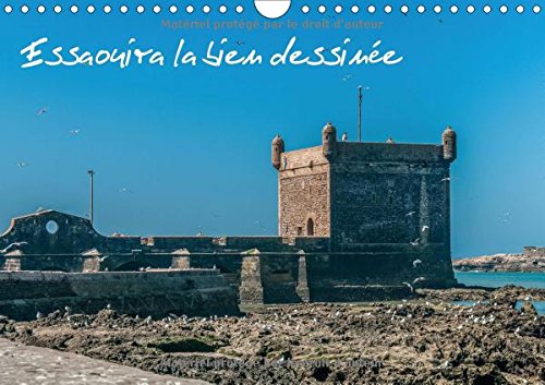 Essaouira La Bien Dessinee 2017: Ancienne Mogador (Calvendo Places) Geology & Geography
