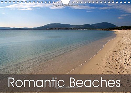 Romantic Beaches 2017: Summer Feelings All Year Long (Calvendo Places) Photography