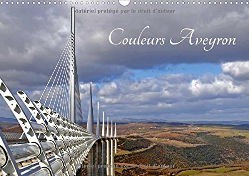 Couleurs Aveyron 2017: Departement De L'aveyron (Calvendo Places) Geology & Geography