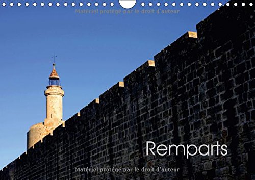 Remparts 2017: Les Remparts D'aigues-Mortes (Calvendo Places) Film, Art & Culture