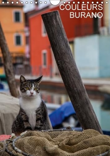 Couleurs Burano 2017: Une Ile Ou Le Temps Semble Suspendu (Calvendo Places) Photography