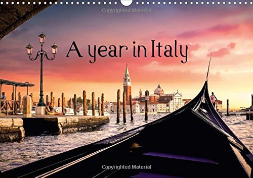 A Year in Italy 2017: Discover 12 Gems Italy Has to Offer (Calvendo Places) Photography