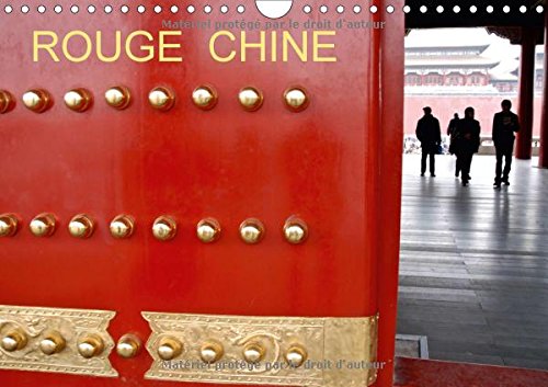 Rouge Chine 2017: La Chine Et Son Rouge Omnipresent (Calvendo Places) Travel