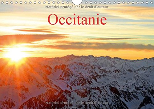 Occitanie 2017: La Nouvelle Region MIDI-Pyrenees Languedoc-Roussillon (Calvendo Places) Geology & Geography