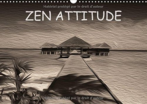 Zen Attitude 2017: Composition Graphique De Tableaux En Peinture Numerique, Sur Le Theme De La Zen Attitude. (Calvendo Art) Film, Art & Culture