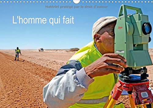 L'Homme Qui Fait 2017: Portraits D'hommes (Calvendo Mobilite) Mathematics