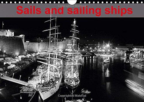 Sails and Sailing Ships 2017: Big Sailboats Possess an Irresistible Charm and a Fascinating Look (Calvendo Sports) Leisure & Fun