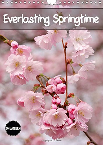 Everlasting Springtime 2017: 12 Marvellous Spring Photos (Calvendo Nature) Garden & Plants