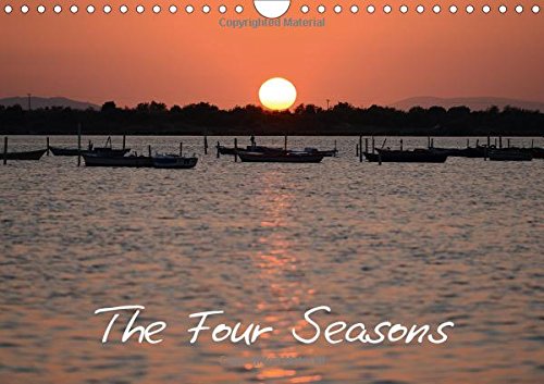 The Four Seasons 2017: Seasonal Colours, Scenes and Landscapes (Calvendo Nature) Photography