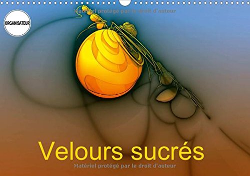 Velours Sucres 2017: Images De Synthese (Calvendo Art) Film, Art & Culture