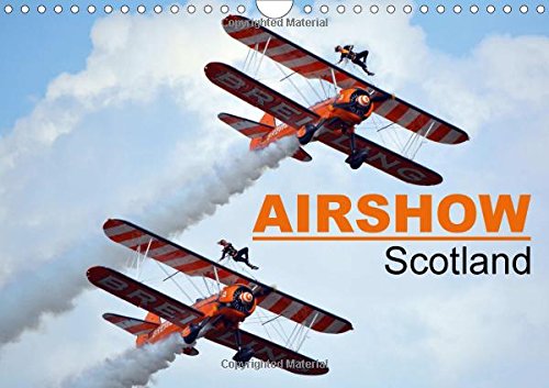 Airshow Scotland 2017: Airshow Photos in Scotland. (Calvendo Technology) Business & Technology