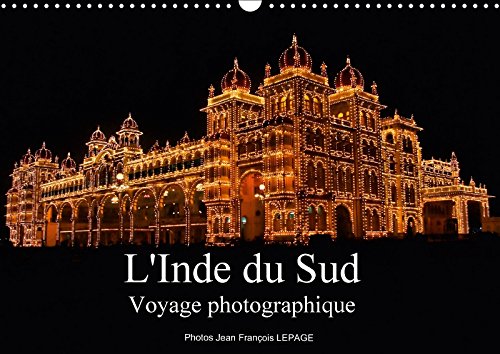 L'inde du Sud Voyage photographique (Calendrier mural 2018 DIN A3 horizontal): Regard sur l'Inde du Sud, le Kerala et le Tamil Nadu (Calendrier mensuel, 14 Pages ) book