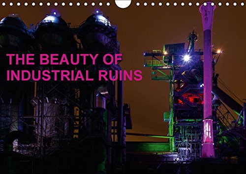 The Beauty Of Industrial Ruins (Wall Calendar 2018 DIN A4 Landscape): Night and day photography of the former Duisburg steel plant (Monthly calendar, 14 pages ) (Calvendo Places) Film, Art & Culture