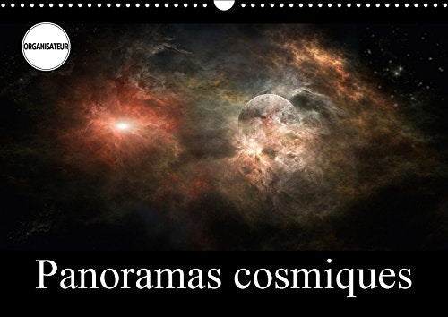 Panoramas cosmiques (Calendrier mural 2018 DIN A3 horizontal): A travers un univers imaginaire (Calendrier anniversaire, 14 Pages ) (Calvendo Science) Gaymard, Alain Film, Art & Culture