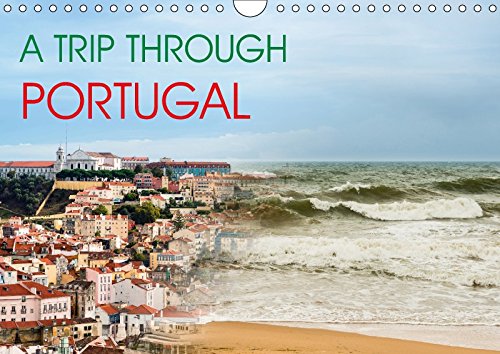 A Trip Through Portugal (Wall Calendar 2018 DIN A4 Landscape): Impressions about the country of Portugal - from vibrant Lisbon to beautiful fishing ... calendar, 14 pages ) (Calvendo Places) Leisure, Home & Garden