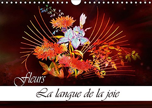 Fleurs La langue de la joie (Calendrier mural 2018 DIN A4 horizontal): Dessins au crayon de couleur (Calendrier mensuel, 14 Pages ) (Calvendo Art) Djeric, Dusanka Arts & Music