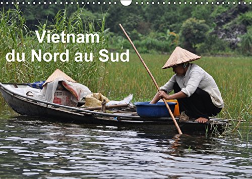 Vietnam du Nord au Sud (Calendrier mural 2018 DIN A3 horizontal): Voyage du Nord au Sud du Vietnam (Calendrier mensuel, 14 Pages ) (Calvendo Places) Musy, Denis Film, Art & Culture