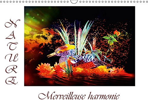 Nature Merveilleuse harmonie (Calendrier mural 2018 DIN A3 horizontal): Dessins au crayon de couleur (Calendrier mensuel, 14 Pages ) (Calvendo Art) Djeric, Dusanka Arts & Music