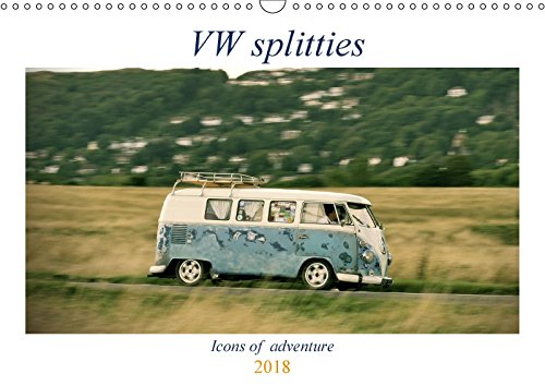 VW Splitties 2018: It's a van. It's a campervan. It's a lifestyle. (Calvendo Mobility) Leisure, Home & Garden